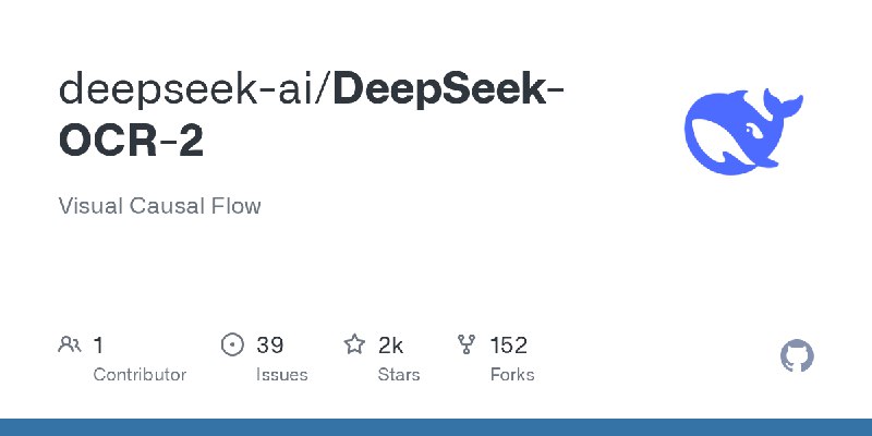 GitHub - deepseek-ai/DeepSeek-OCR-2: Visual Causal Flow
